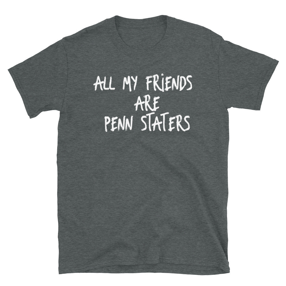 All My Friends T-Shirt