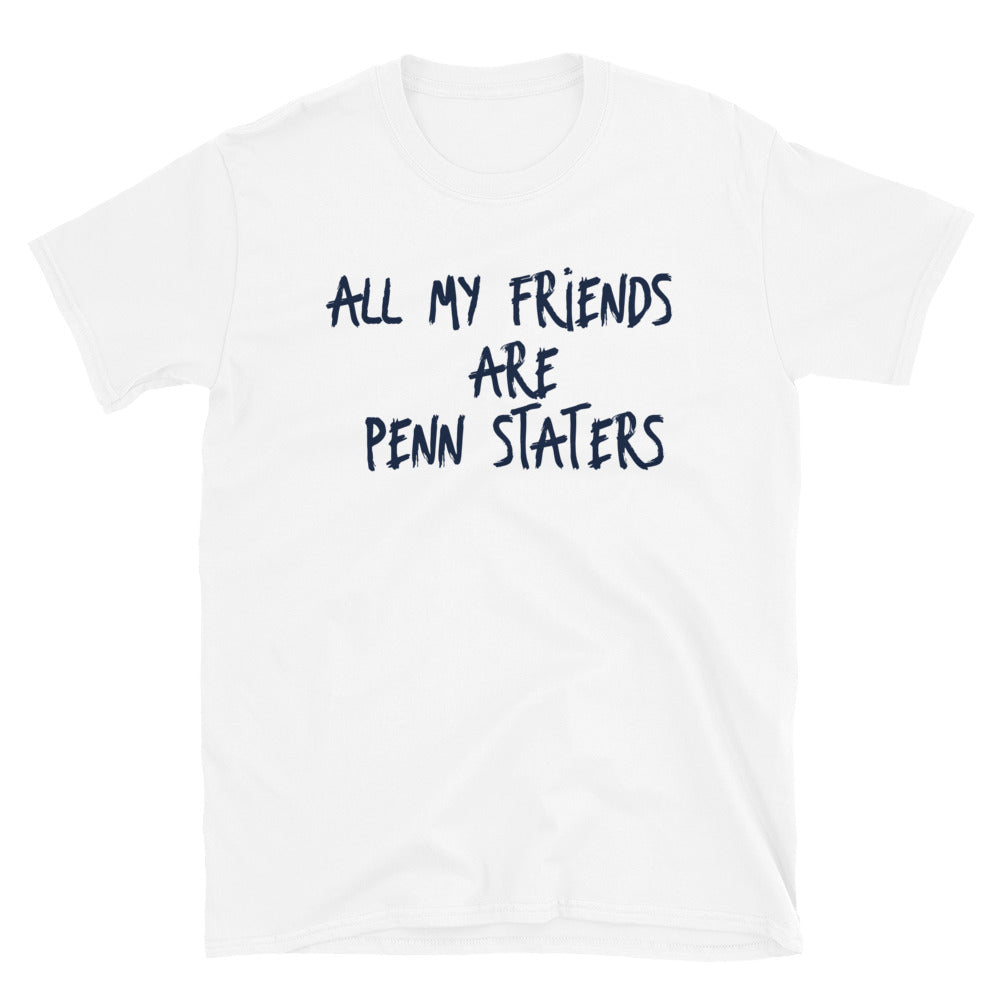 All My Friends T-Shirt