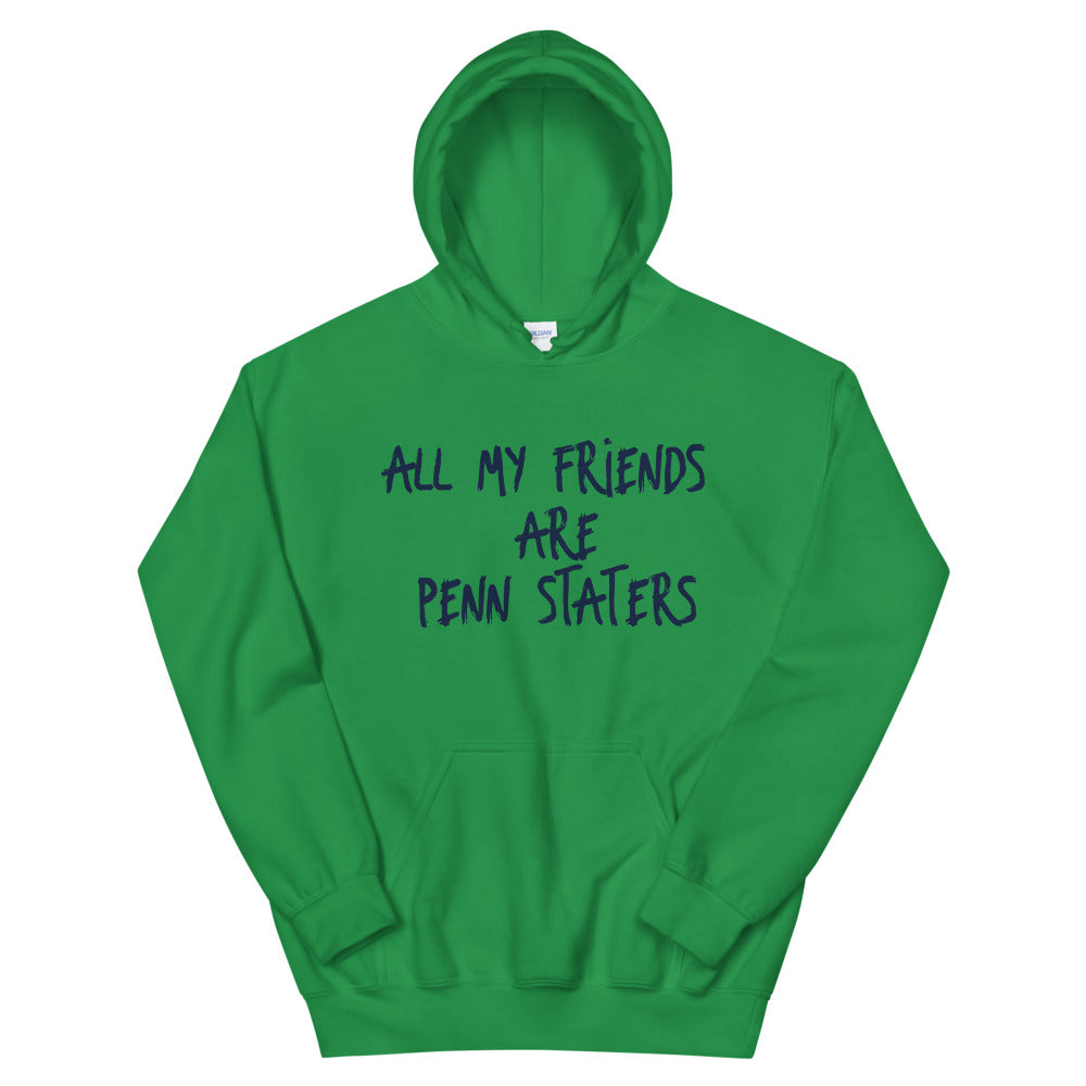 All My Friends Hoodie