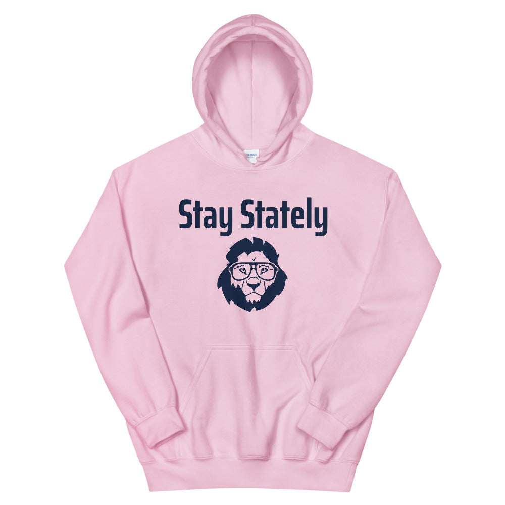 Stay Stately Unisex Hoodie