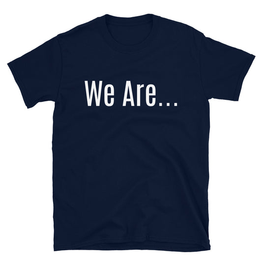 Statement Short-Sleeve Unisex T-Shirt