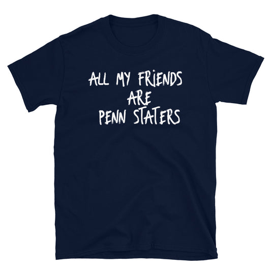 All My Friends T-Shirt