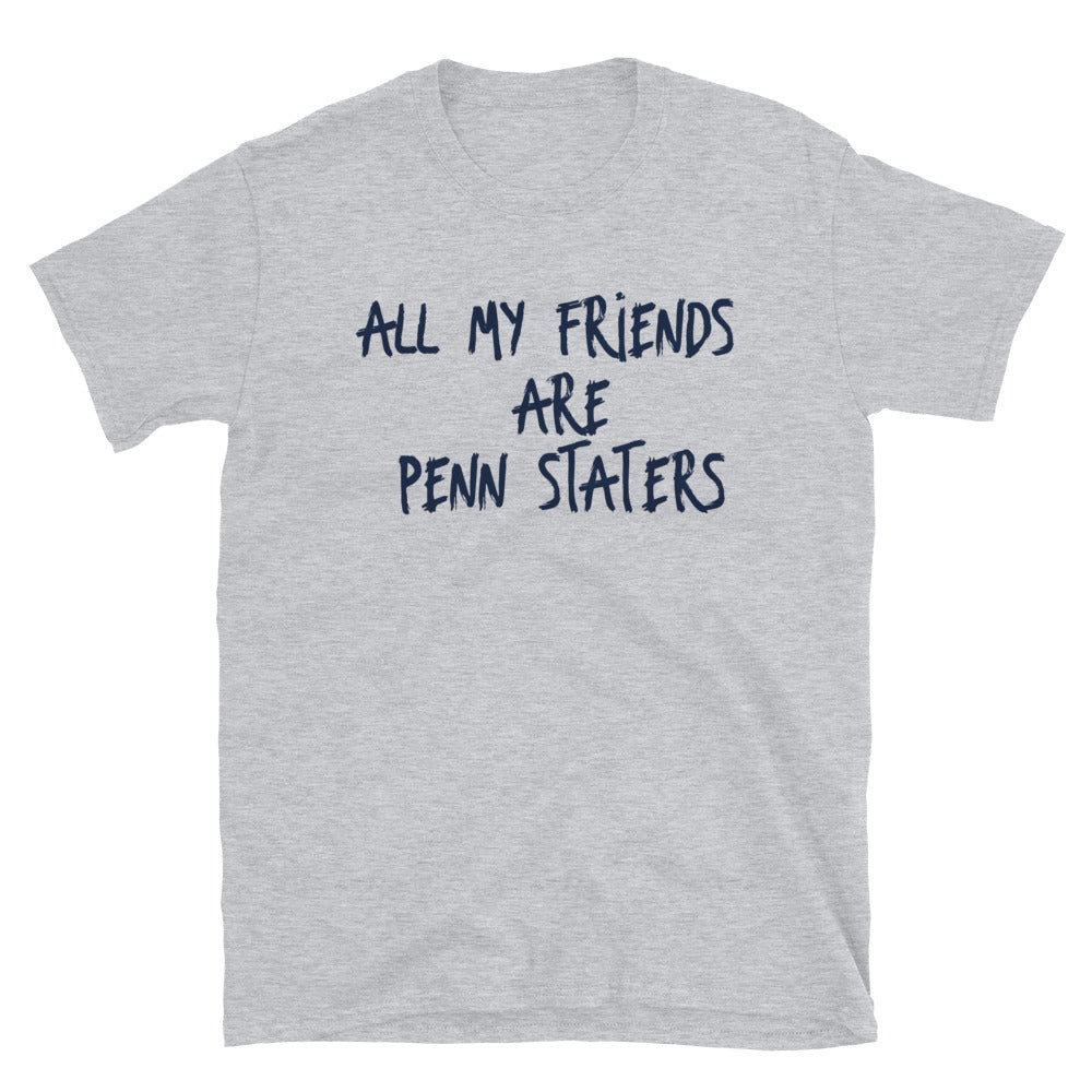 All My Friends T-Shirt
