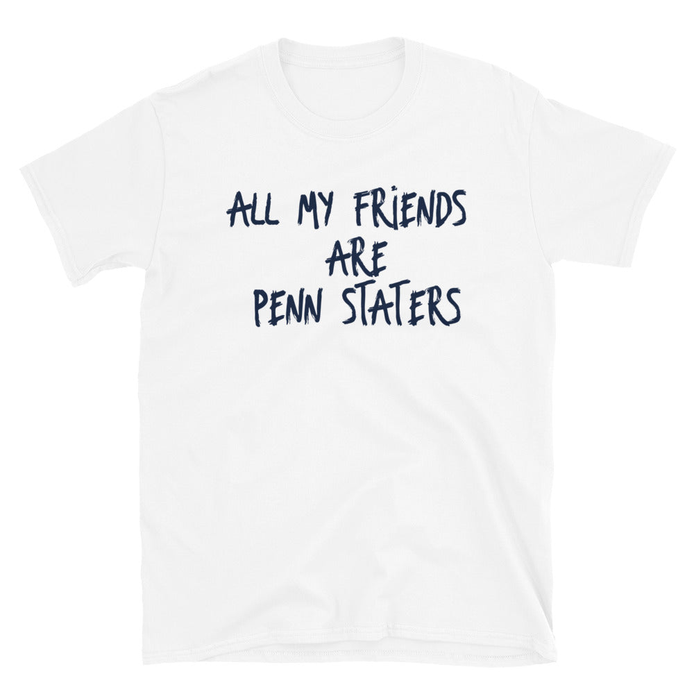 All My Friends T-Shirt