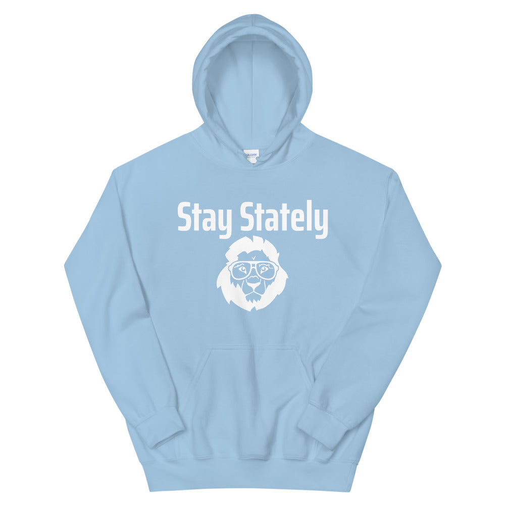 Stay Stately Unisex Hoodie