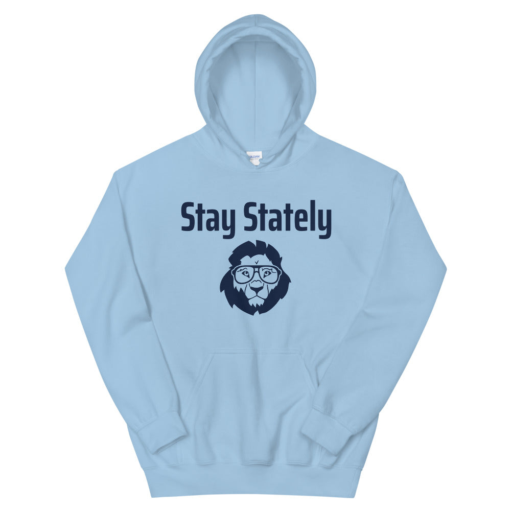 Stay Stately Unisex Hoodie