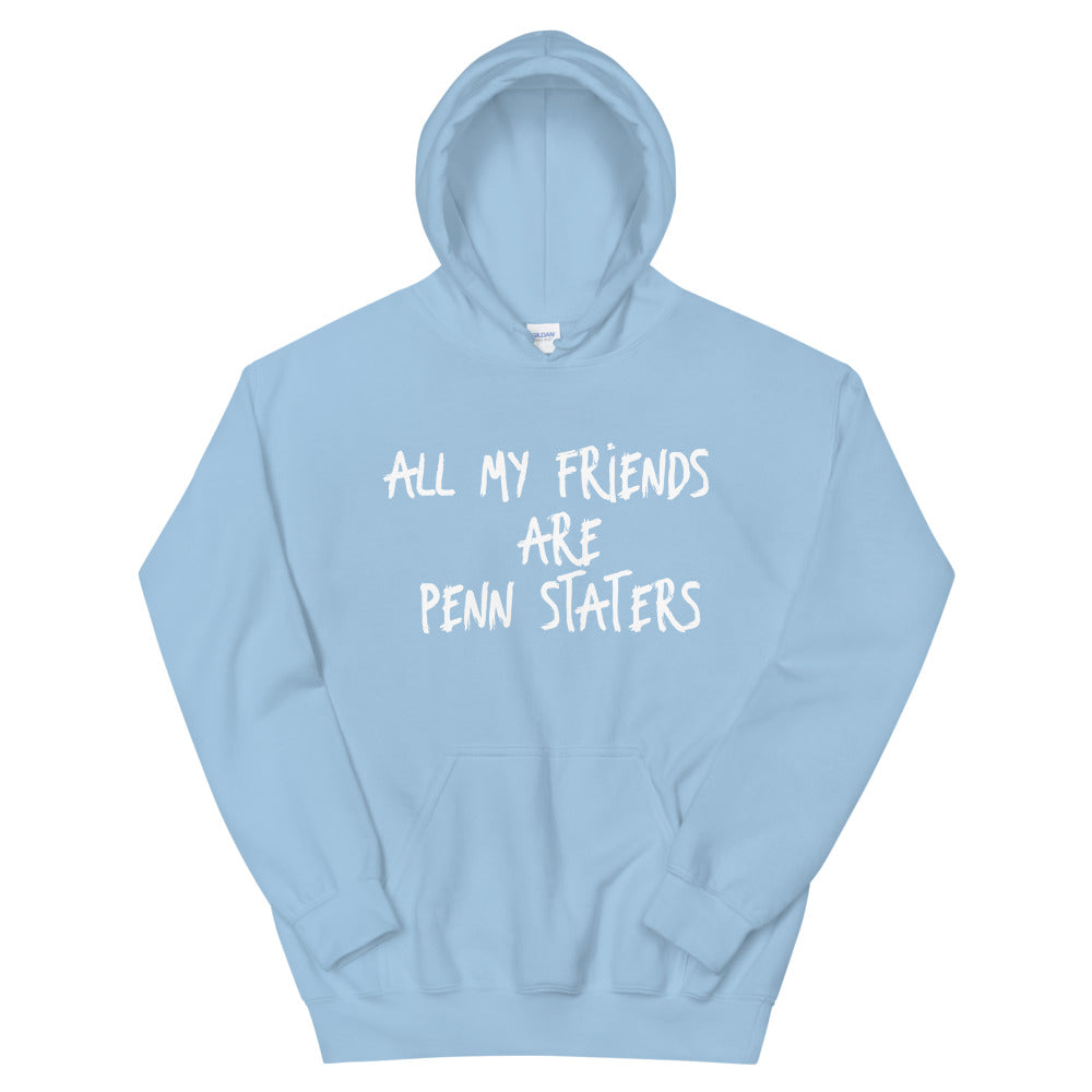 All My Friends Hoodie