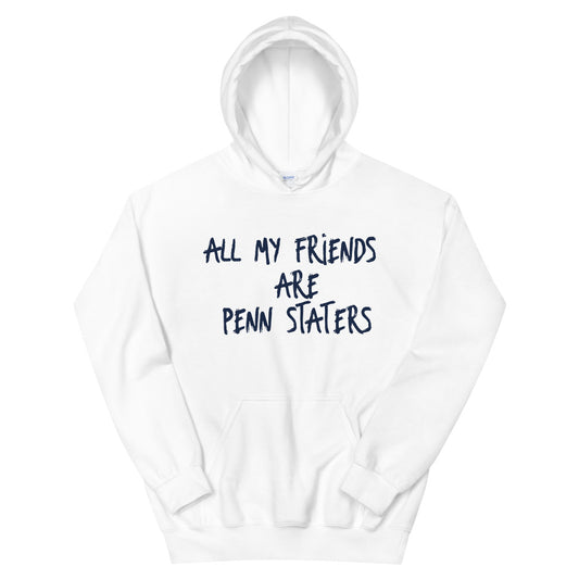 All My Friends Hoodie